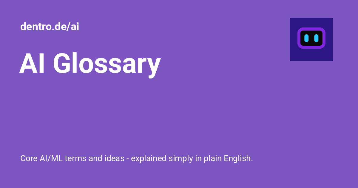 AI Glossary - dentro.de/ai